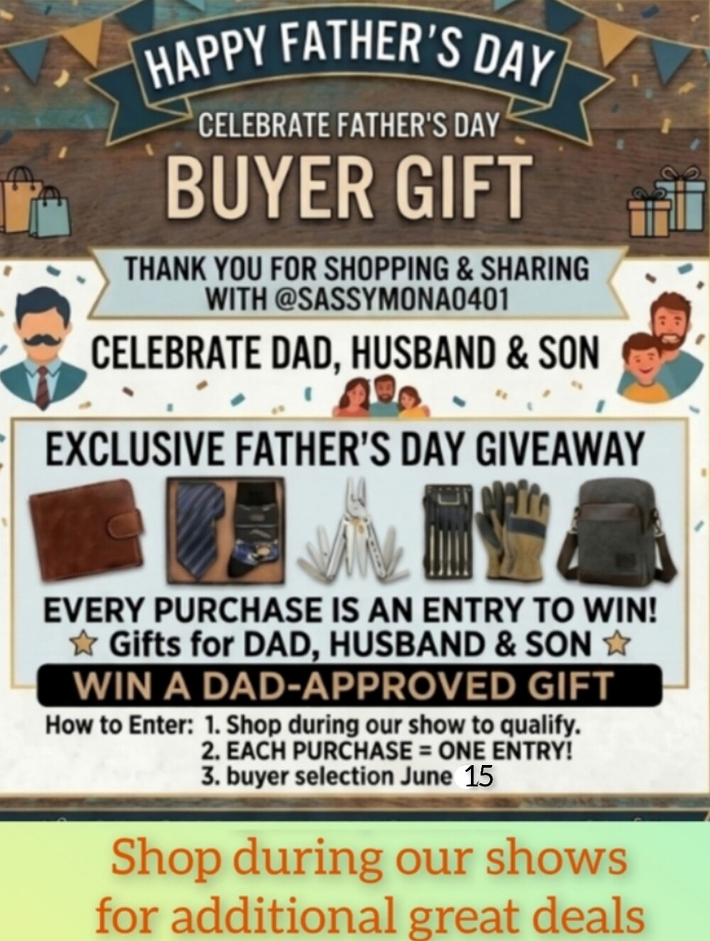 June 15th- Father's Day Mystery Gift - Shop every Monday with Mona 4pm PST